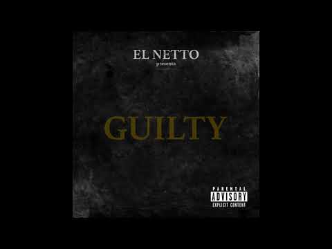 EL NETTO - GUILTY (FULL ALBUM)