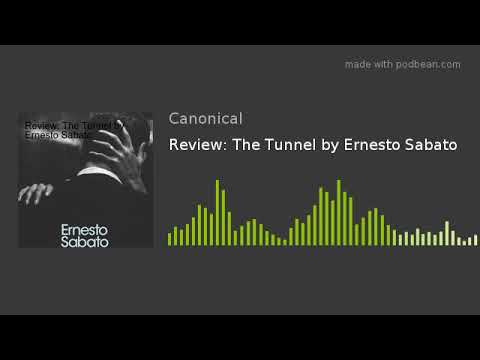 Review: The Tunnel by Ernesto Sabato