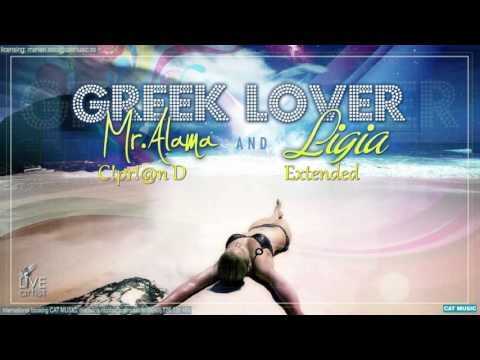Mr Alama & Ligia - Greek Lover ( Ciprian D. Extended )