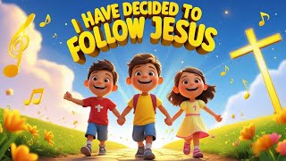 I Have Decided to Follow Jesus | Beautiful Worship Song for Kids (With Lyrics)
