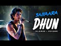 Dhun Slowed Reverb Arijit Singh Saiyaara Full Song Lofi Version 4K Lyrics