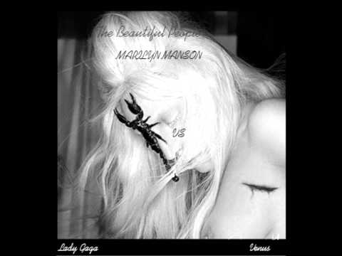 The Beautiful People vs Venus- Marilyn Manson vs Lady Gaga Mashup