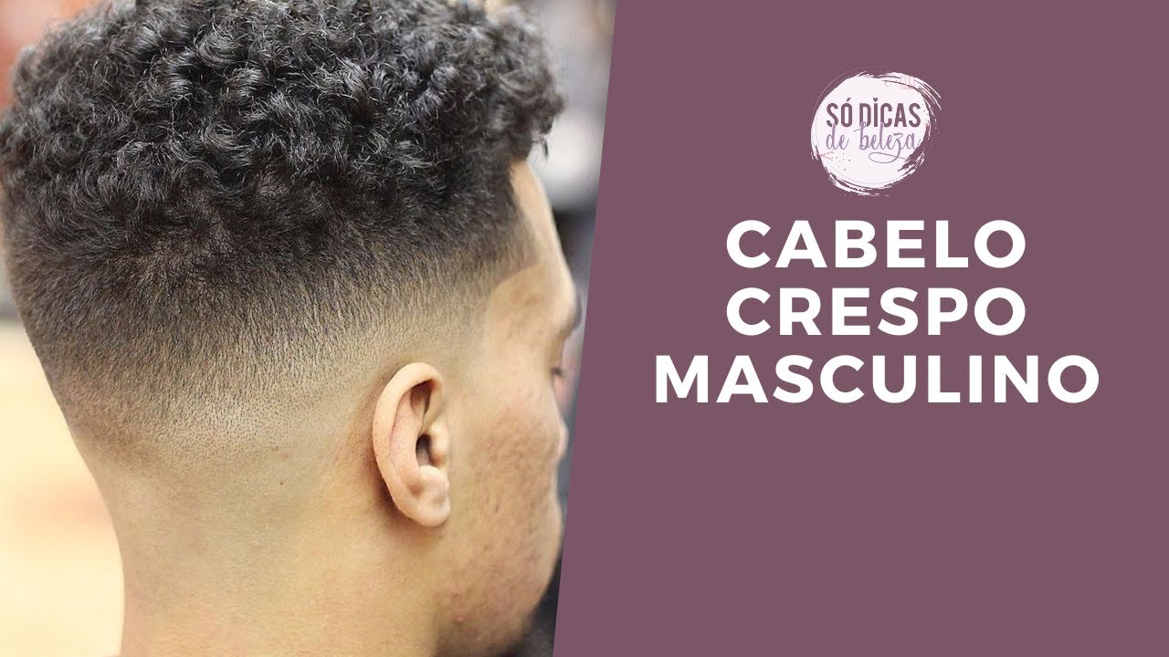 CABELO CRESPO MASCULINO: COMO CUIDAR? | Só Dicas de Beleza