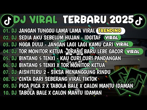 DJ TIKTOK TERBARU 2025🎵DJ JANGAN TUNGGU LAMA LAMA🎵DJ IDGITAF - SEDIA AKU SEBELUM HUJAN