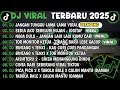 DJ TIKTOK TERBARU 2025 DJ JANGAN TUNGGU LAMA LAMA DJ IDGITAF SEDIA AKU SEBELUM HUJAN