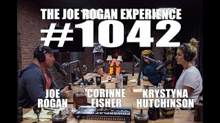 Joe Rogan Experience #1042 - Krystyna Hutchinson & Corinne Fisher