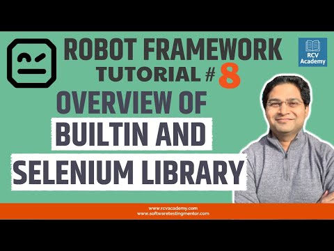 Robot Framework Tutorial 8 Overview of Builtin and Selenium Library