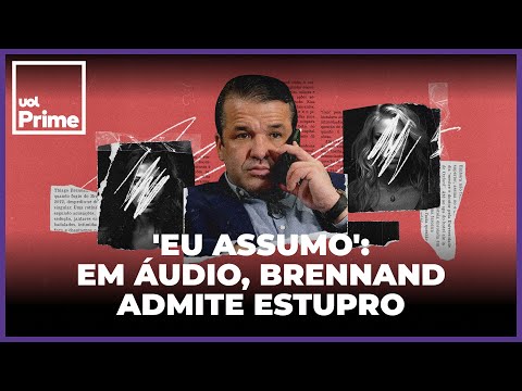 Thiago Brennand admits rape in audio: 'I did it by force and you said no'