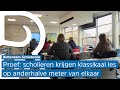 Praktijktest: weer klassikale lessen op Melanchthon in Schiebroek