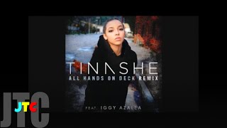Tinashe ft Iggy Azalea All Hands On Deck REMIX (Clean)