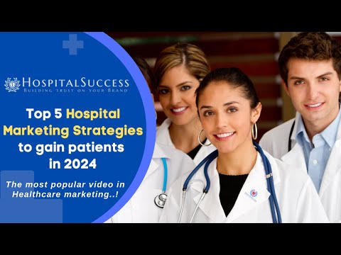 , title : 'Top 5 Hospital | Health Center Marketing Strategies to gain Patients in 2023'