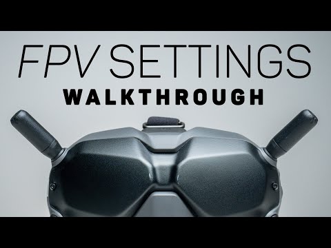 DJI FPV Drone - Full Settings & Menu Walkthrough