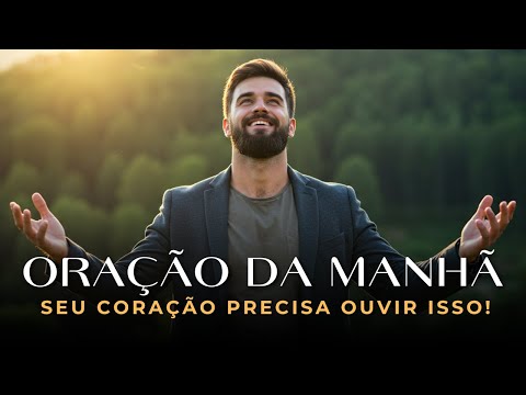 Comece o Dia com Deus — Uma Oração que Transforma Vidas | Uma Oração Abençoada Para Começar o Dia