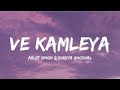 Ve Kamleya  Lyrics    Asees Kaur  SG Lyrics