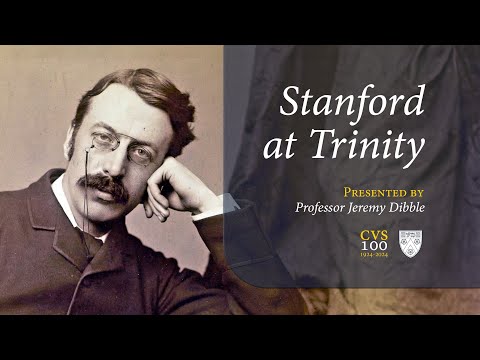 Stanford at Trinity [Documentary] | The Choir of Trinity College Cambridge