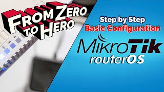 Download the video "MikroTik Router Basic Configuration Step by Step - From Zero to HERO"