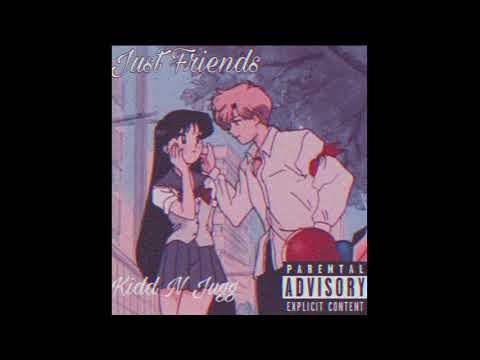 Chicago Kidd & Liljugg ( Kidd N Jugg) - Just Friends ( Prod. Kidd N Jugg)