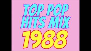 Top Pop Hits of 1988 Mix