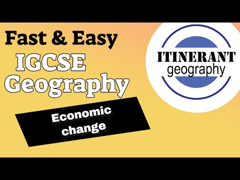 IGCSE Geography 0460 - Unit 3.1 Economic change
