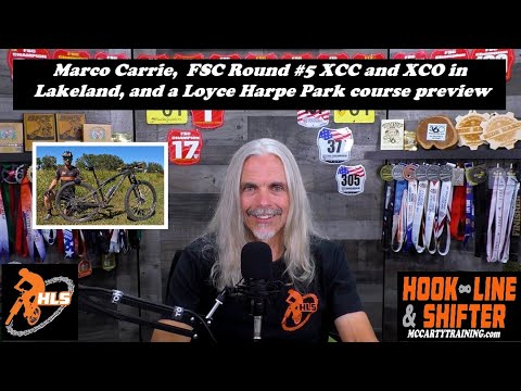 Episode 11042025.  Marco Carrie,  FSC Round #5 XCC and XCO in Lakeland, and a full XC course review.