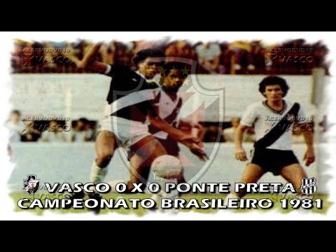 Vasco x Ponte Preta - Brasileiro 1981 "Homenagem ao Nosso Eterno Ídolo Roberto Dinamite"