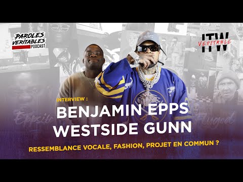 Benjamin Epps x Westside Gunn | ITW Veritable