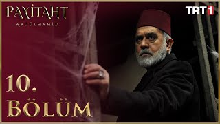 Payitaht Abdülhamid 10. Bölüm HD