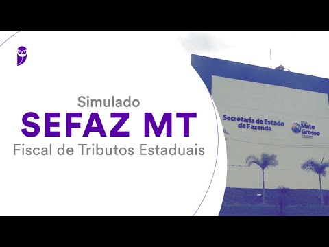 Simulado SEFAZ MT - Fiscal de Tributos Estaduais - Pós-Edital - Correção