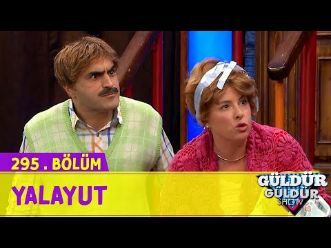 Yalayut - 295.Bölüm (Güldür Güldür Show)
