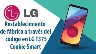 ¿Cómo restablecer datos de fábrica a través del código en LG Cookie Smart T375?
