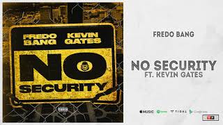 Fredo Bang - No Security Feat. Kevin Gates