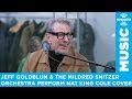 Jeff Goldblum & The Mildred Snitzer Orchestra perform 'Straighten Up and Fly Right'