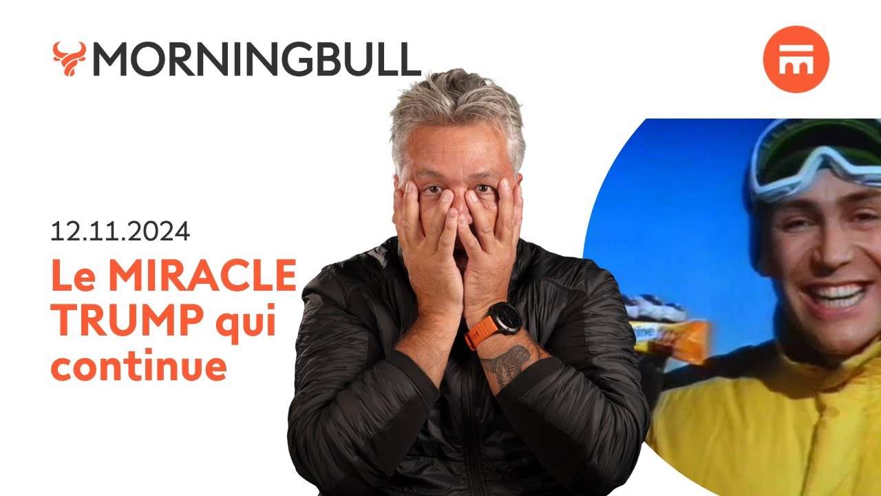 Le miracle Trump qui continue | Morningbull : le réveil marchés | Swissquote