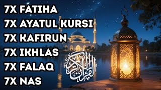 Download lagu 7X FATIHA 7X AYATUL KURSI 7X KAFIRUN 7X IKHLAS 7X FALAQ 7X NAS mp3 Download lagu 7X FATIHA 7X AYATUL KURSI 7X KAFIRUN 7X IKHLAS 7X FALAQ 7X NAS mp3
