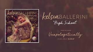 Kelsea Ballerini - High School (Official Audio)