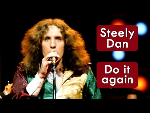 Steely Dan - Do It Again - HD