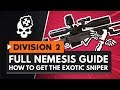 FULL NEMESIS GUIDE - How to Get the New Exotic Sniper + All Talents & Gameplay | The Division 2