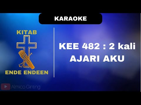 KEE GBKP 482 : 2 kali " AJARI AKU " ( KARAOKE + LIRIK )