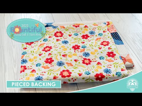 LIVE: Bountiful Charity Quilt Along PIECED BACKING Tutorial! - Bountiful Charity QAL