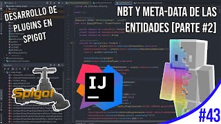 NBT (Named Binary Tag) META-DATA DE LAS ENTIDADES (PARTE #2) | CURSO DE DEV DE PLUGINS SPIGOT #43