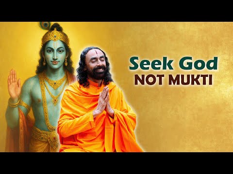 Seek God, Not Mukti – Your ULTIMATE Spiritual Goal | Path Of Bhakti | Swami Mukundananda