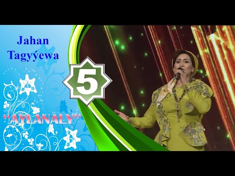 Jahan Tagyýewa -  Aýlanaly