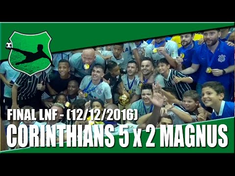 Corinthians 5 x 2 Magnus - Melhores Momentos (Final LNF 2016)