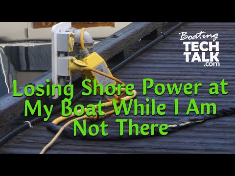 Losing Shore Power at My Boat While I Am Not There