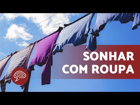 O que significa SONHAR COM ROUPA 👚👖💤 (Significado de SONHOS)