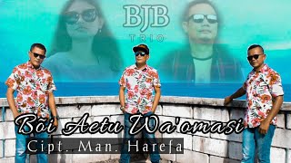 Download lagu Lagu Terbaru 2023 || BOI AETU WA'OMASI (Cipt. Man. Harefa) || Voc. BJB Trio ( Music & Video) mp3