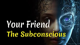 Your Inner Friend - The Subconscious Mind | Audiobook
