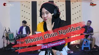 Download lagu Bisana Ghun Ngabes - Ziey Khowaziyah // Prie Dout Musik mp3 Download lagu Bisana Ghun Ngabes - Ziey Khowaziyah // Prie Dout Musik mp3
