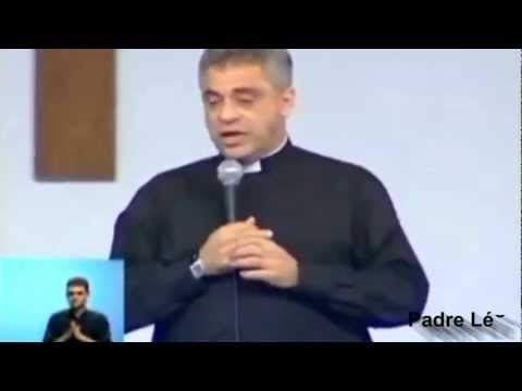 Padre Léo_ Jesus está disfarçado em sua casa....
