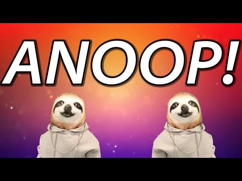 HAPPY BIRTHDAY ANOOP! - SLOTH HAPPY BIRTHDAY RAP